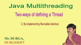 Java multithreading Two ways of defining a ThreadBy implementing Runnable interface by Durgasir [upl. by Annaigroeg132]