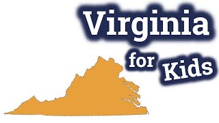 Virginia for Kids  US States Learning Video [upl. by Nairbo]