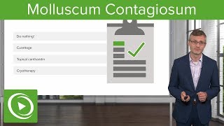 Molluscum Contagiosum – Dermatology  Lecturio [upl. by Chaney]