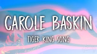 Carole Baskin  TIGER KING SONG Lyrics [upl. by Ellerad611]