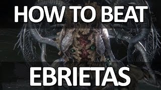 Bloodborne  Ebrietas Easy Kill [upl. by Toblat708]