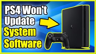 How to FIX PS4 Wont Update System Software Easy Method [upl. by Aik]