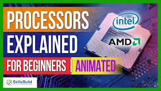 Processors Explained for Beginners  CPUs Explained for Beginners [upl. by Hsepid67]