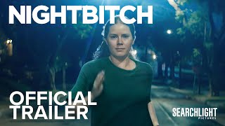 NIGHTBITCH  Official Trailer  Searchlight Pictures [upl. by Aubert]