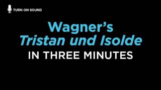 Wagners Tristan und Isolde Told in 3 Minutes [upl. by Eile]