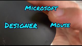 15 Teardown amp Clean Microsoft Designer Bluetooth Mouse FTK00013 [upl. by Edras]