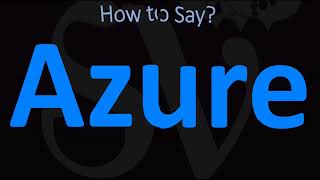 How to Pronounce Azure CORRECTLY [upl. by Genesia294]