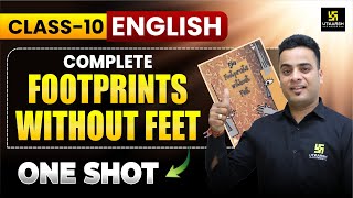 Class 10th English Footprints Without Feet  All Chapter One Shot Revision🎯 Shrawan Sir [upl. by Dellora]