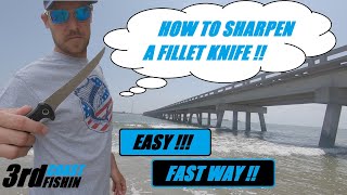 HOW TO SHARPEN A FILLET KNIFE FAST AND EASY  KNIFE SHARPENING  WHAT TO KNOW ON SHARPENING KNIVES [upl. by Inalaeham]