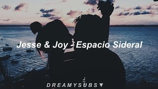 Jesse amp Joy  Espacio Sideral  Letra [upl. by Meridel888]