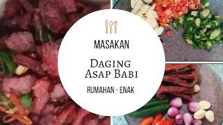 Cara Membuat Masakan Daging Asap Babi  Resep Masakan Rumahan  Masakan Bali  By IGAR KP [upl. by Yecak165]