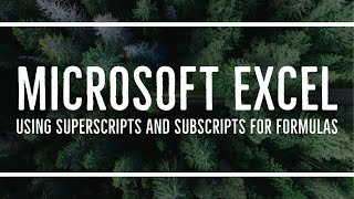 MS Excel  Using Superscripts and Subscripts for Formulas [upl. by Gardia]