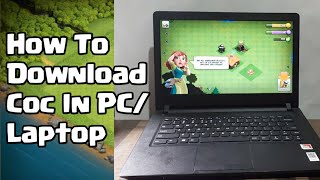 How To Download And Install Clash of Clans In LaptopPC WindowsMac  Download Coc in Laptop amp Pc [upl. by Erehc]