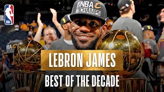 LeBron James Best Plays Of The Decade [upl. by Elenahc]