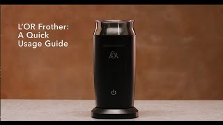 LOR Milk Frother A Quick Usage Guide [upl. by Luigino615]