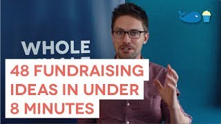 48 Fundraising Ideas in Under 8 Minutes [upl. by Moazami]