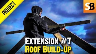 Building an Extension 7  Roof Buildup amp 3 4 5 Rule [upl. by Lugo499]