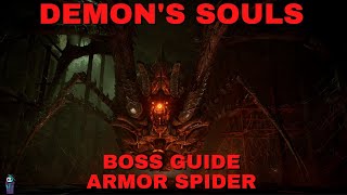 Demons Souls PS5  Armor Spider Boss Guide 21 [upl. by Belding]