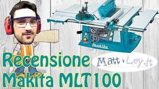 Recensione Makita MLT100 Review [upl. by Uni]