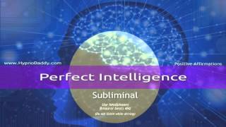 Perfect Intelligence Subliminal [upl. by Baiss282]