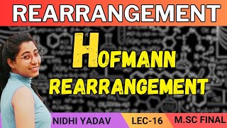 Hofmann Rearrangement  Rearrangement Msc Final [upl. by Donny385]