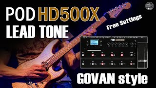 POD HD500X Distortion GovanInspired Lead Guitar Tone  Free Settings [upl. by Winne]