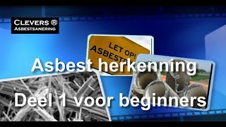 Asbestherkenning deel 1 Clevers Asbestsanering [upl. by Brandon91]