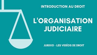 Lorganisation judiciaire de la France en 2024 [upl. by Lamag]