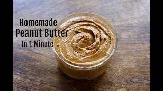 Homemade Peanut Butter In 1 Minute  How To Make Peanut Butter In A MixieMixer Grinder [upl. by Luemas]