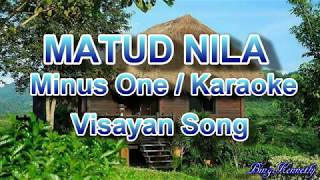 MATUD NILA  Original MINUS ONE KARAOKE wLyrics  Visayan song [upl. by Ameehs]