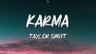 Taylor Swift  Karma Lyrics [upl. by Valenza802]