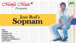 Sopnam  Full Album by Jose Rod [upl. by Aiset]