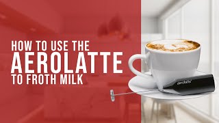 How To Use the AeroLatte To Froth Milk [upl. by Viens89]