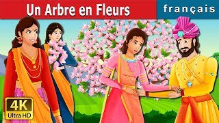 Un Arbre en Fleurs  A Flowering Tree Story in French  Contes De Fées Français FrenchFairyTales [upl. by Hedvig]