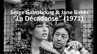 Serge Gainsbourg amp Jane Birkin  “La Décadanse” 1971 [upl. by Cade]