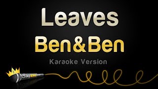 BenampBen  Leaves Karaoke Version [upl. by Ayres]