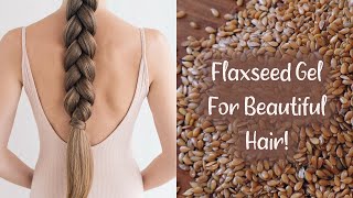 DIY FLAXSEED GEL For Hair Growth amp Shiny Soft Hair MUST TRY [upl. by Ivah]