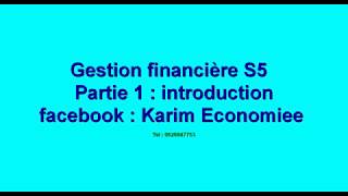 Gestion financière partie 1 introduction [upl. by Genesia]