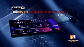 POD HD500X Demonstration Part 2  Peter Hanmer [upl. by Oflunra]