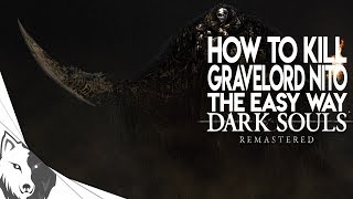 How To Kill Gravelord Nito The Easy Way  Dark Souls Remastered Boss Guide [upl. by Wally441]