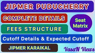 JIPMER Puducherry  Details  Seat Matrix Fees StructureCutoff Details  NEET Expected Cutoff 2024 [upl. by Ogires]