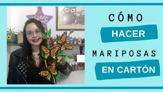 Cómo Hacer Mariposas En Cartón Fácil y Rápido [upl. by Lewls]