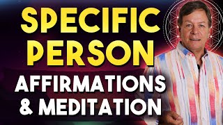 Affirmations to Attract a Specific Person for Love Relationship Marriage  MEDITATION [upl. by Emmye]