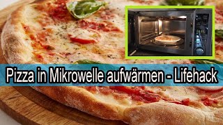 Kalte Pizza in der Mikrowelle aufwärmen  So bleibt die Pizza knusprig  Anleitung [upl. by Eedya]