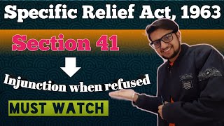 Section 41 Specific Relief Act 1963  Lecture  Injunction when refused by court  Judiciary [upl. by Hurd615]