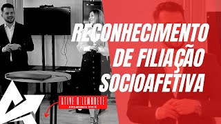 DIREITO DE FAMÍLIA Reconhecimento de filiação socioafetiva [upl. by Brunhilda]