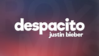 Justin Bieber  Despacito Lyrics ft Luis Fonsi amp Daddy Yankee [upl. by Elleiad]