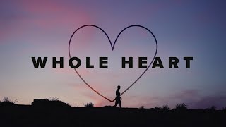 Whole Heart Hold Me Now Lyrics  Hillsong UNITED [upl. by Kramnhoj]