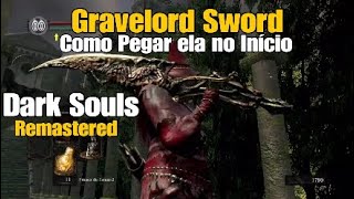 Dark Souls Dicas de Como conseguir a Gravelord Sword uma das melhores armas do jogo Espada do Nito [upl. by Ynna]