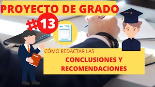 🔴👨‍🏫 PROYECTO DE GRADO 13 👩‍🎓 CONCLUSIONES Y RECOMENDACIONES [upl. by Woodruff389]